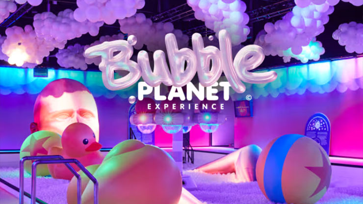 Bubble Planet: An Immersive Experience (31 Jul 24 - 16 Mar 25)