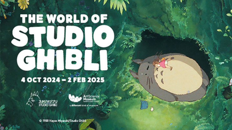 The World of Studio Ghibli at ArtScience Museum (04 Oct 24 - 02 Feb 25)