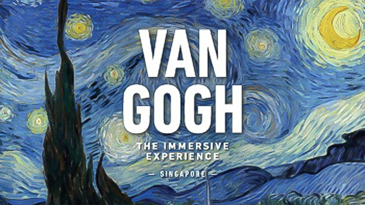 Van Gogh the Immersive Experience (1 Mar – 1 Oct)